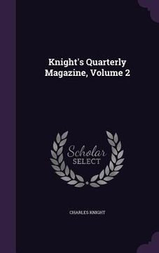 portada Knight's Quarterly Magazine, Volume 2 (en Inglés)