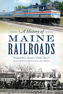 portada A History of Maine Railroads (Transportation) (in English)