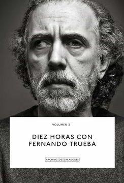 portada Diez Horas con Fernando Trueba (Archivo de Creadores)