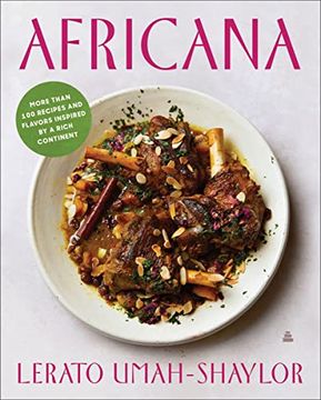 portada Africana: More Than 100 Recipes and Flavors Inspired by a Rich Continent (en Inglés)