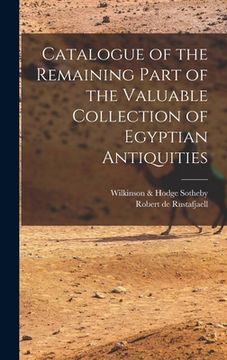 portada Catalogue of the Remaining Part of the Valuable Collection of Egyptian Antiquities