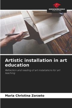 portada Artistic installation in art education (en Inglés)