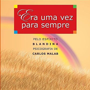 Era uma vez para sempre (Primeiro livro de Carlos Malab)