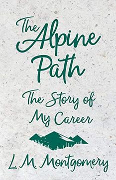 portada The Alpine Path - the Story of my Career (in English)