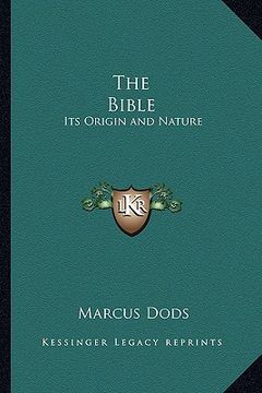 portada the bible: its origin and nature (en Inglés)
