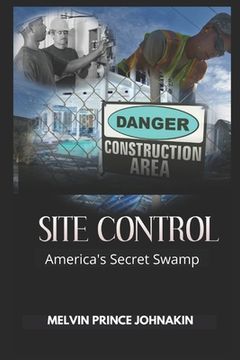 portada Site Control: America's Secret Swamp (en Inglés)