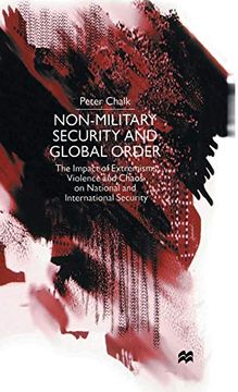 portada Non-Military Security and Global Order: The Impact of Extremism, Violence and Chaos on National and International Security (en Inglés)