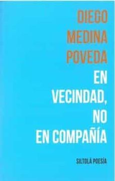 portada En Vecindad, no en Compañía: 82 (Siltolá Poesía) (in Spanish)