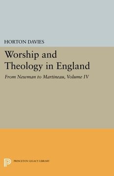 portada Worship and Theology in England, Volume iv: From Newman to Martineau (Princeton Legacy Library) (en Inglés)