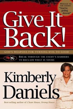portada Give it Back! God's Weapons for Turning Evil to Good 