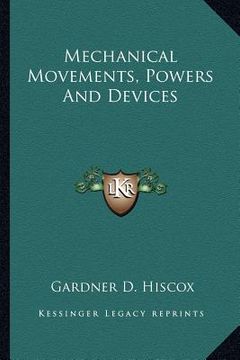 portada mechanical movements, powers and devices