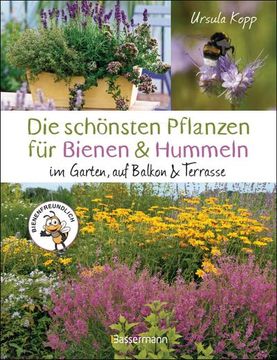 portada Die Schönsten Pflanzen für Bienen und Hummeln. Für Garten, Balkon & Terrasse (en Alemán)