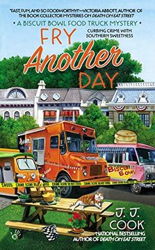 portada Fry Another day (Biscuit Bowl Food Truck Mystery) (en Inglés)