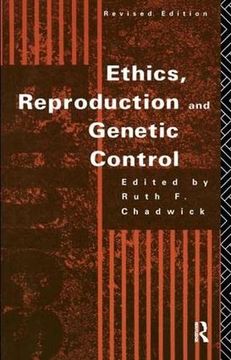 portada Ethics, Reproduction and Genetic Control (en Inglés)