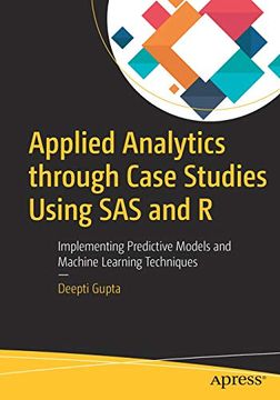 portada Applied Analytics Through Case Studies Using sas and r: Implementing Predictive Models and Machine Learning Techniques (in English)