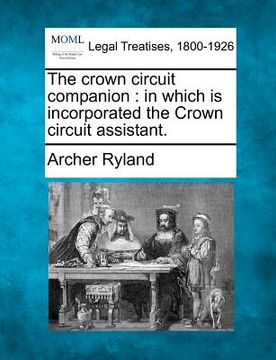 portada the crown circuit companion: in which is incorporated the crown circuit assistant. (en Inglés)