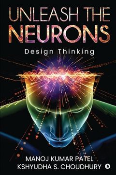 portada Unleash the Neurons: Design Thinking (en Inglés)