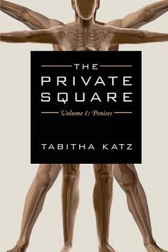 portada The Private Square: Volume 1: Penises (in English)