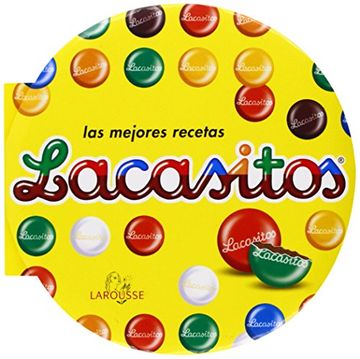 Lacasitos. Las Mejores Recetas (larousse - Libros Ilustrados/ Prácticos - Gastronomía - Las Mejores Recetas Con...)