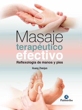 portada Masaje Terapeutico Efectivo. Reflexologia de Manos y Pies (in Spanish)