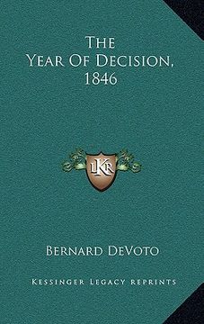 portada the year of decision, 1846