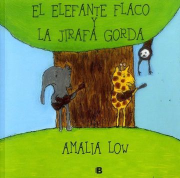 portada El elefante flaco y la jirafa gorda (in Spanish)