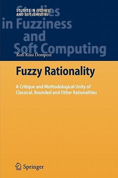 portada fuzzy rationality: a critique and methodological unity of classical, bounded and other rationalities (en Inglés)