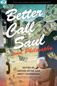 portada Better Call Saul and Philosophy (Pop Culture and Philosophy, 8) (en Inglés)