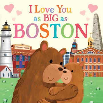 portada I Love you as big as Boston: A Sweet Love Board Book for Toddlers With Baby Animals, the Perfect Mother's Day, Father's Day, or Shower Gift! (en Inglés)