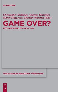 portada Game Over? Reconsidering Eschatology (Theologische Bibliothek Topelmann) (en Inglés)