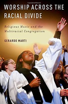 portada Worship Across the Racial Divide: Religious Music and the Multiracial Congregation (in English)