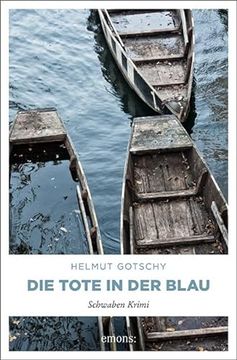 portada Die Tote in der Blau (Schwaben Krimi) (in German)