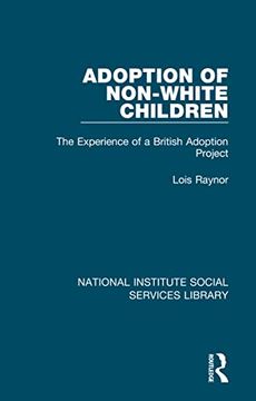portada Adoption of Non-White Children: The Experience of a British Adoption Project (National Institute Social Services Library) (en Inglés)