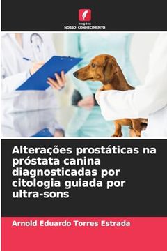 portada Alterações Prostáticas na Próstata Canina Diagnosticadas por Citologia Guiada por Ultra-Sons