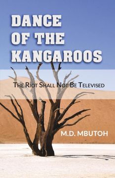 portada Dance of the Kangaroos: The Riot Shall not be Televised (en Inglés)