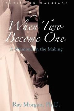 portada when two become one: a diamond in the making (in English)