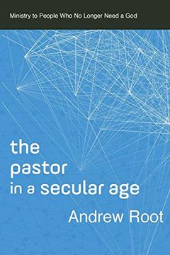 portada Pastor in a Secular age (Ministry in a Secular Age) (en Inglés)