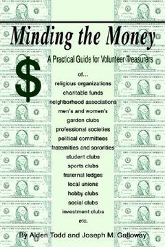 portada minding the money: a practical guide for volunteer treasurers (en Inglés)