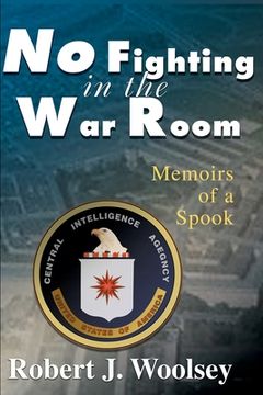 portada no fighting in the war room: memoirs of a spook (en Inglés)