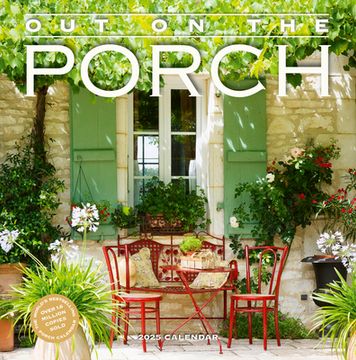 portada Out on the Porch Wall Calendar 2025: Porch Living for Every day of the Year