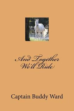 portada And Together We'll Ride (en Inglés)