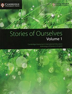 portada Stories of Ourselves (Vol. 1): Cambridge Assessment International Education Anthology of Stories in English (Cambridge International Igcse) (en Inglés)