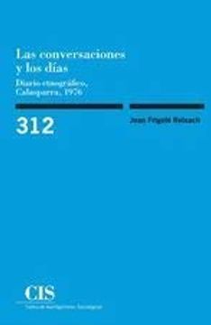 portada Las Conversaciones y los Días: Diario Etnográfico, Calasparra 1976