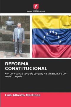 portada Reforma Constitucional: Por um Novo Sistema de Governo na Venezuela e um Projeto de País (in Portuguese)