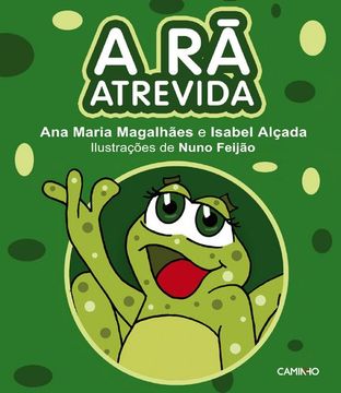 A rã Atrevida (en Portugués)
