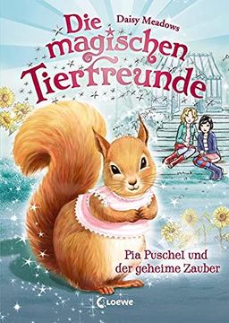 portada Die Magischen Tierfreunde - pia Puschel und der Geheime Zauber (in German)