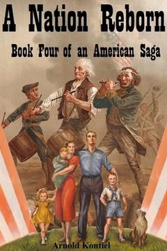 portada A Nation Reborn: Book Four of an American Saga (en Inglés)