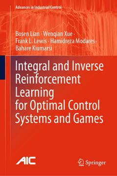 portada Integral and Inverse Reinforcement Learning for Optimal Control Systems and Games (en Inglés)
