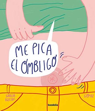 portada Me Pica el Ombligo (Ilustrados) (in Spanish)