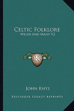 portada celtic folklore: welsh and manx v2 (en Inglés)